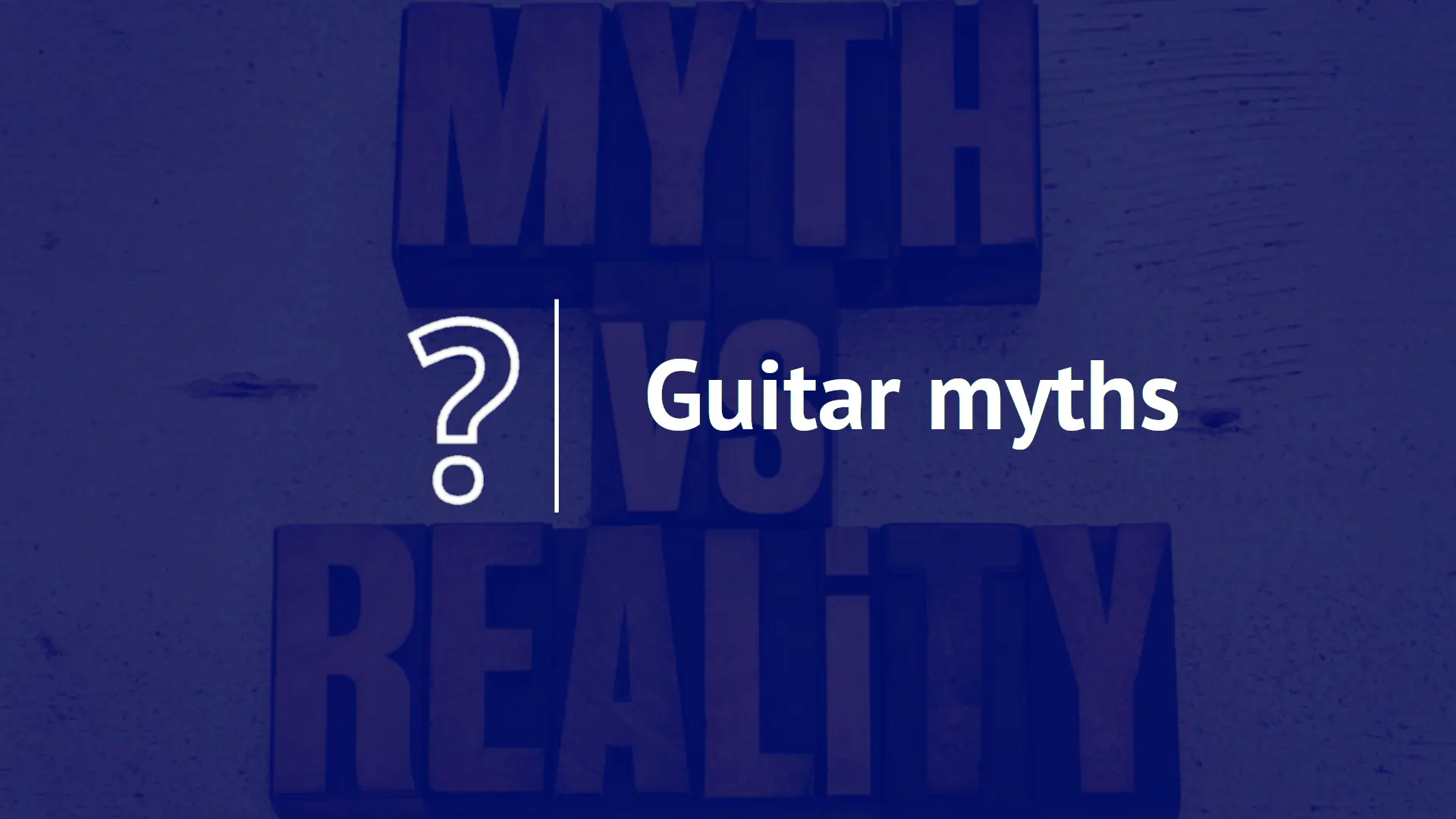 Guitar myths.